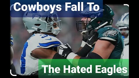 Dallas Cowboys Fall To Philadelphia Eagles 😥