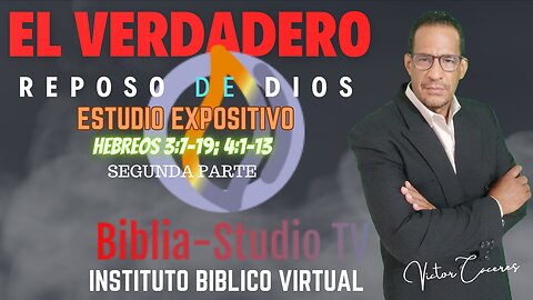 EL-VERDADERO-REPOSO-DE-DIOS: Parte-2 (HEBREOS 3:7-19; 4:1-13)