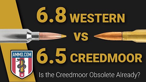 6.8 Western vs 6.5 Creedmoor: Is the Creedmoor Obsolete Already?