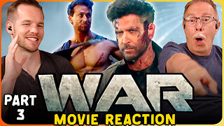 WAR Movie Reaction Part 3/3 | Hrithik Roshan | Tiger Shroff | Yash Raj Spy Universe