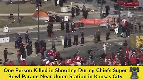 One Person Killed in Shooting During Chiefs Super Bowl Parade Near Union Station in Kansas City