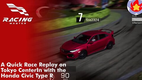 A Quick Race Replay on Tokyo CenterIn with the Honda Civic Type R | Racing Master