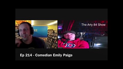 Comedian Emily Paige on the Arty 84 Show - Ep 214