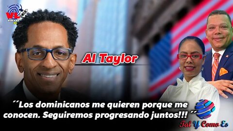 ASAMBLEISTA AL TAYLOR: LOS DOMINICANOS ME QUIEREN PORQUE ME CONOCEN - tAL Y COMO ES