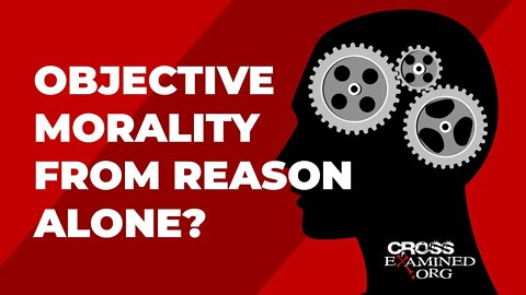 Objective morality from reason alone?