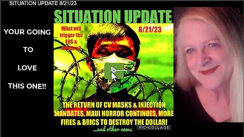 CV Mandates Return! Lockdowns, Maui Horror, DEW Fires, WEF, BRICS vs. Dollar