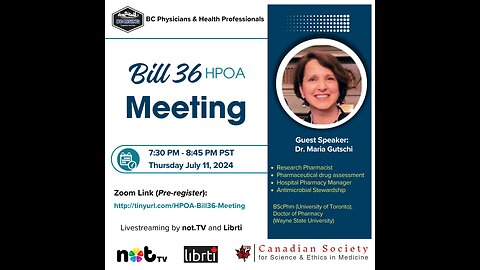 BC Physicians & Health Professionals HPOA (Bill 36) Meeting - Dr. Maria Gutschi - July 11, 2024