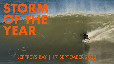 Storm Of The Year | Jeffreys Bay | 17 Sep 2023 (RAW)