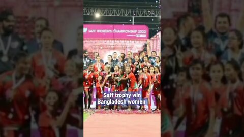 saff woman foodball trophy win Bangladesh women foodball team