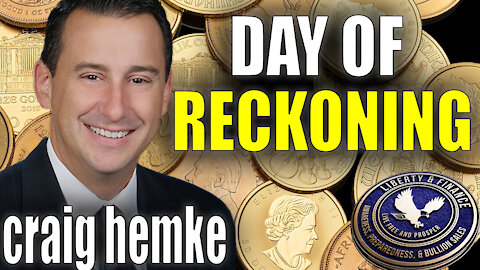 Day Of Reckoning For Gold/Silver | Craig Hemke