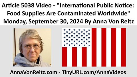 International Public Notice: Food Supplies Are Contaminated Worldwide By Anna Von Reitz