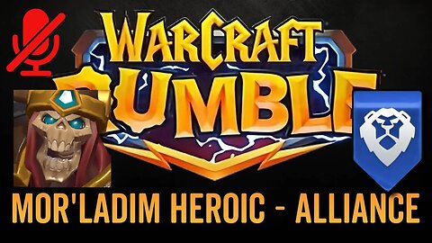 WarCraft Rumble - No Commentary Gameplay - Mor'Ladim Heroic - Alliance