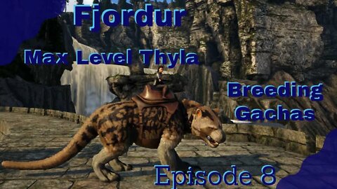 ARK Fjordur - Taming a max level Thyla and breeding Gachas - Episode 8