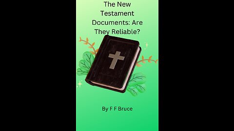 The New Testament Documents Are They Reliable? Chapter 3 The Canon of the New Testament