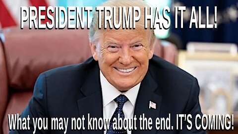 President Trump Has It All! They've Already Capitulated - It's Coming!