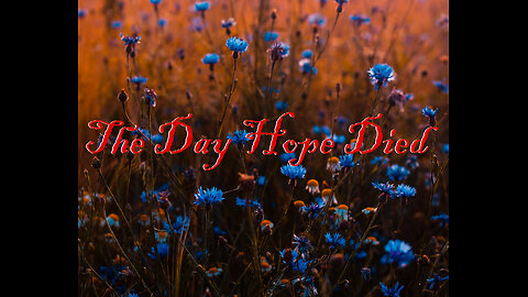 DTTF - The Day Hope Died