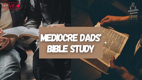 Understanding the Significance of Baptism | Mediocre Dads Bible Study | Episode #10