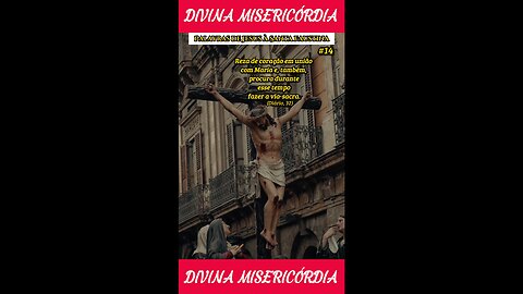 #14 - Procura unir a tua oração com à de Minha Mãe!