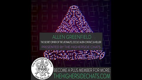 Allen Greenfield | The Secret Cipher Of The UFOnauts, Occult Alien Contact, & Hellier