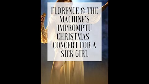 Florence & Machine's Impromptu Concert for a Sick Girl. https://amzn.to/3Tm2Wt8. Please Like & Share