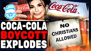 Coca Cola Boycott GOES NUCLEAR & They Bend The Knee After INSANELY Offensive Backfire!