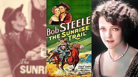 THE SUNRISE TRAIL (1931) Bob Steele, Blanche Mehaffey & Jack Rube Clifford | Western | B&W