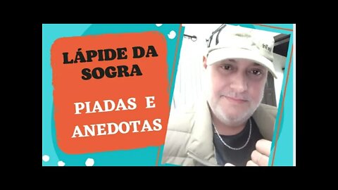 PIADAS E ANEDOTAS - LÁPIDE DA SOGRA - #shorts