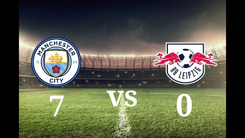 Highlight Manchester city VS RB Leipzig Liga Champions