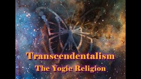 Transcendentalism: The Yogic Religion (2021)