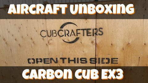 Cubcrafters Kit unboxing - Robin Coss Aviation South Africa