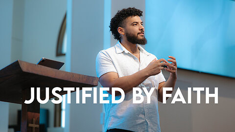 Justified By Faith | Romans 5:1-5 | Pastor Micah Stephens