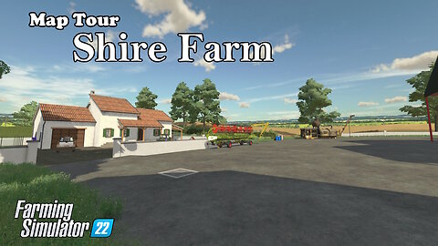 Map Tour | Shire Farm | Farming Simulator 22