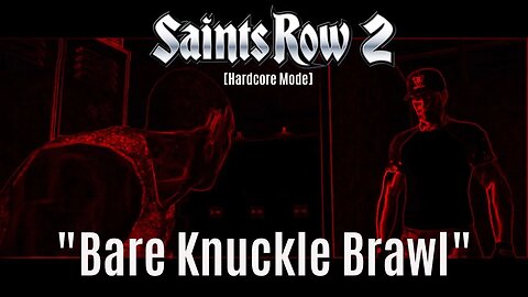 (SR 2) Bare Knuckle Brawl! [Fight Club - Hardcore]