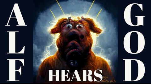 AI Generated Alf: Alf Hears God