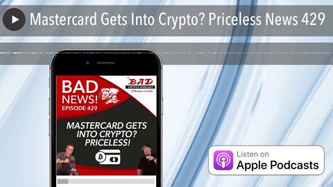 Mastercard Gets Into Crypto? Priceless News 429