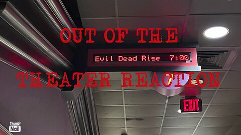 Evil Dead Rise: Out of the Theater Reaction