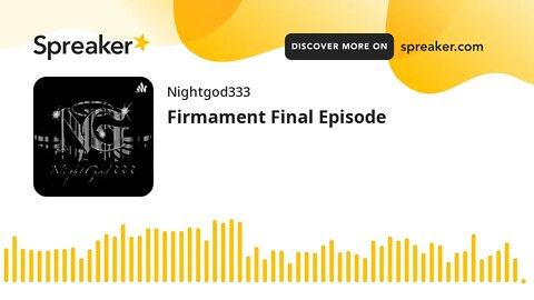 Firmament Final Episode