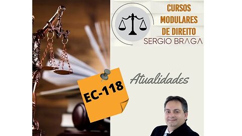 #1 ATUALIDADES - EMENDA CONSTITUCIONAL Nº 118 de 26 de abril de 2022