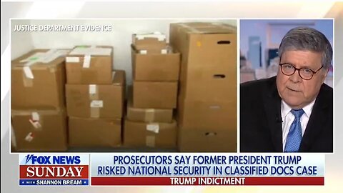 Fmr AG Bill Barr Thinks Government Acted Responsibly In Handling Trump’s Docs Case