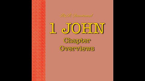 Daily Bible Study: 1 John 1.1-4 - What was from the Beginning