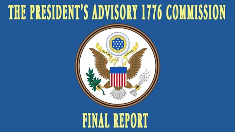 The President’s Advisory 1776 Commission Final Report 10 The Task Of National Renewal * PITD