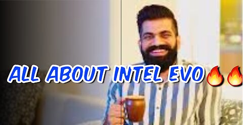 Everything You Always Wanted To Know About Intel EVO | Croma Stores🔥🔥🔥