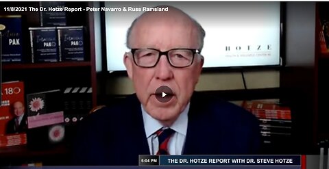 11/8/2021 The Dr. Hotze Report - Peter Navarro & Russ Ramsland