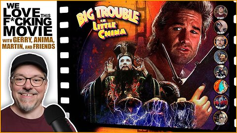 Saturday Afternoon Matinee | John Carpenter's BIG TROUBLE IN LITTLE CHINA (1986) - MOVIE DISCUSSION