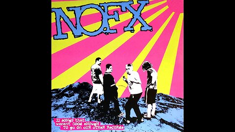 NOFX - 45 or 46 Songs That Weren't Good to Go on Our Other Records - Disc #2