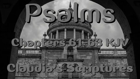 The Bible Series Bible Book Psalms Chapters 61-63 Audio