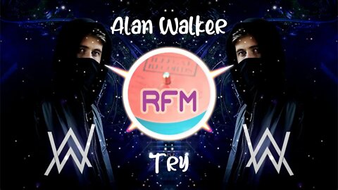 Try - Alan Walker - Royalty Free Music RFM2K