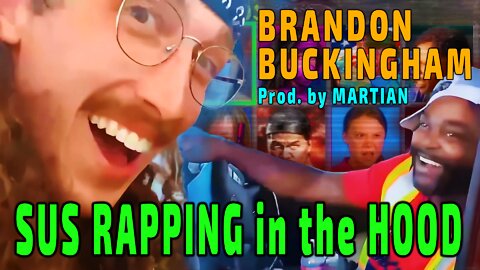 Brandon Buckingham Sus Raps [Martian]