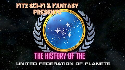 The History of the United Federation of Planets