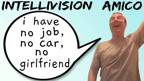 Intellivision Amico Jobless Incel Keith Streams Mid Day Friday - 5lotham